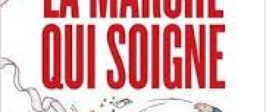 Se soigner par la marche.